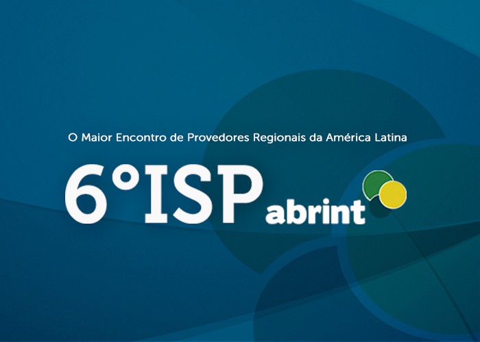 6º Encontro Nacional de Provedores ABRINT 2014